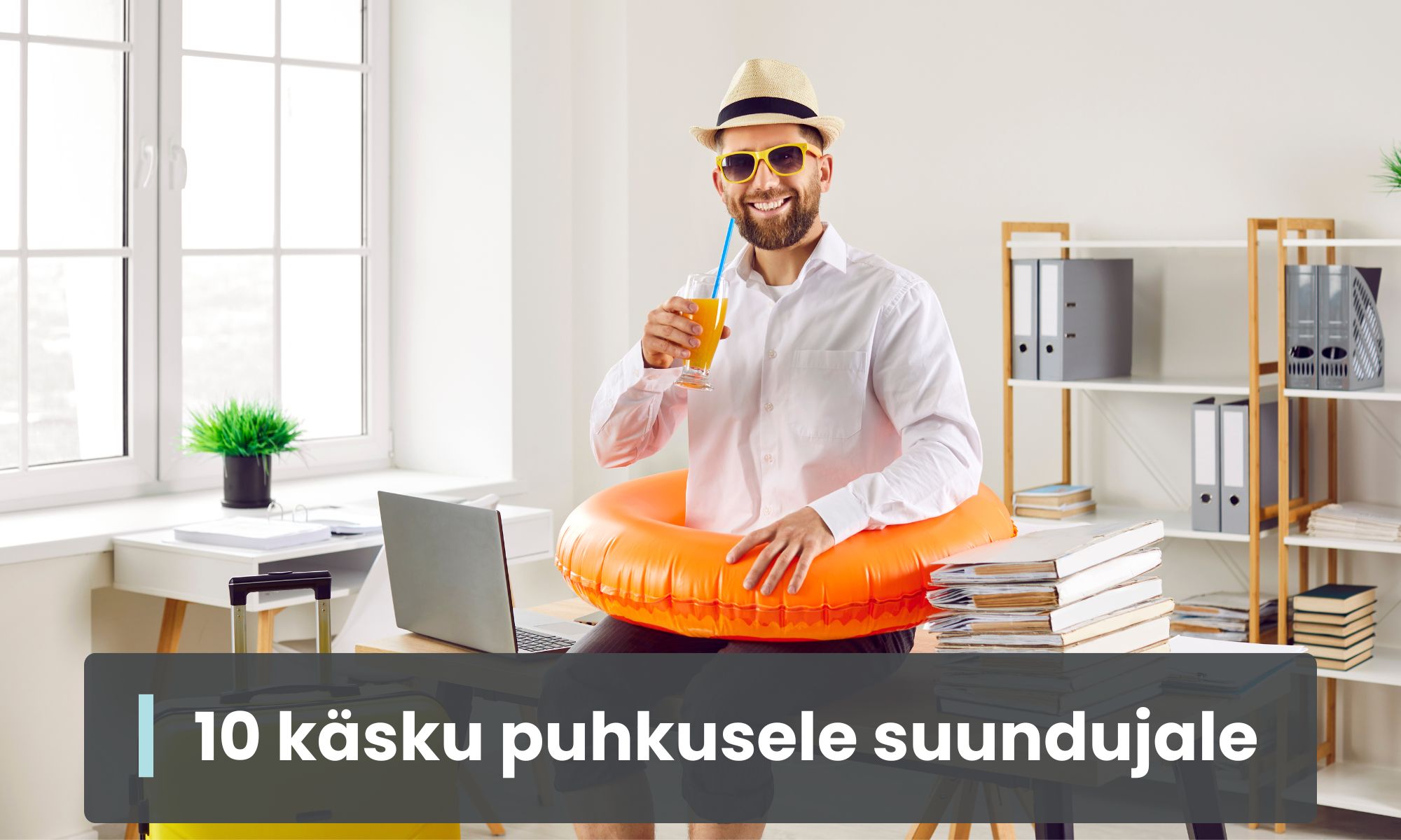 10 käsku puhkuseks