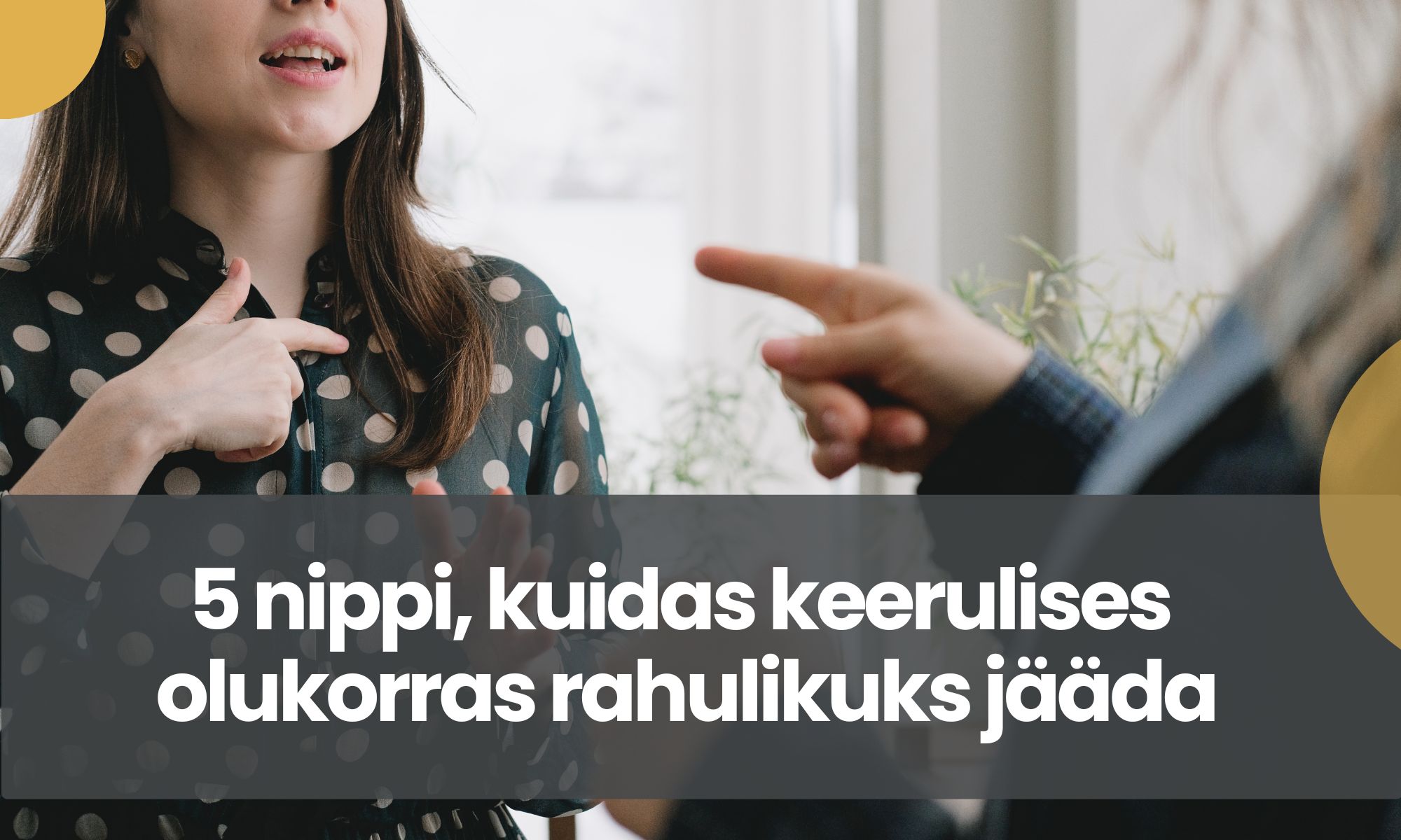 kuidas rahulikuks jääda